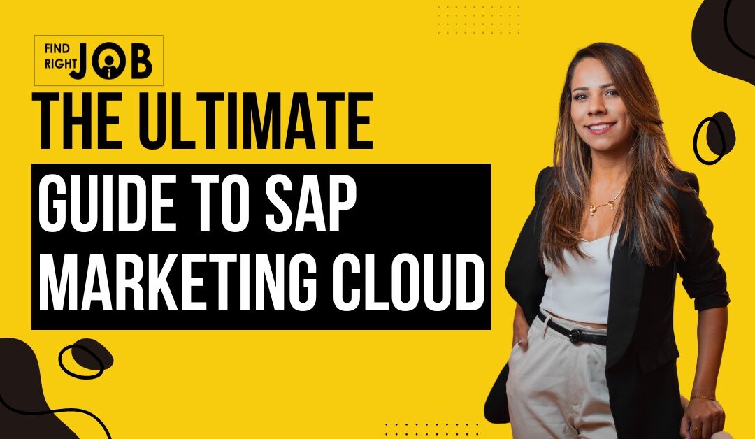 The Ultimate Guide to SAP Marketing Cloud