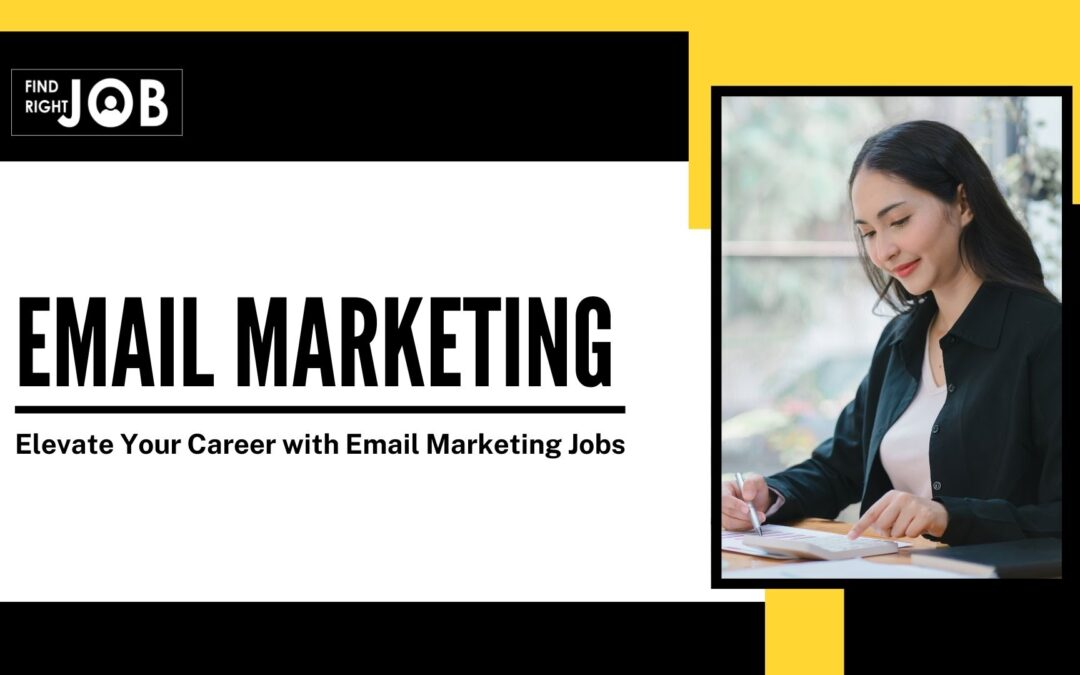 Elevate Your Career with Email Marketing Jobs