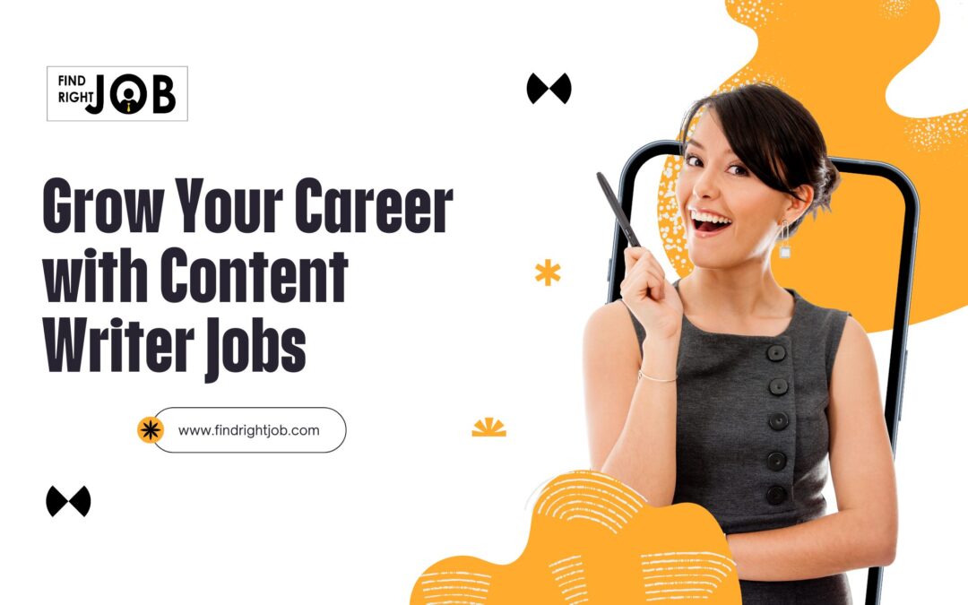 Grow Your Career with Content Writer Jobs