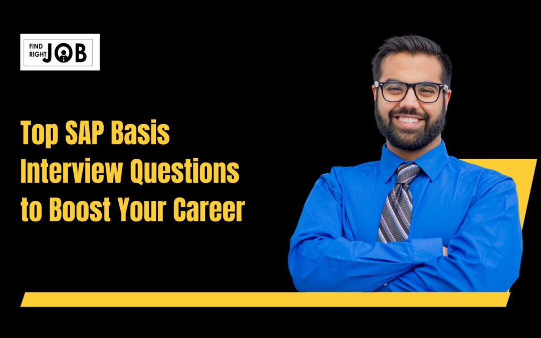 Top SAP Basis Interview Questions to Boost Your Career