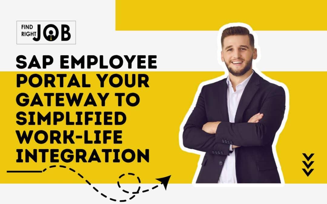 SAP Employee Portal: Your Gateway to Simplified Work-Life Integration