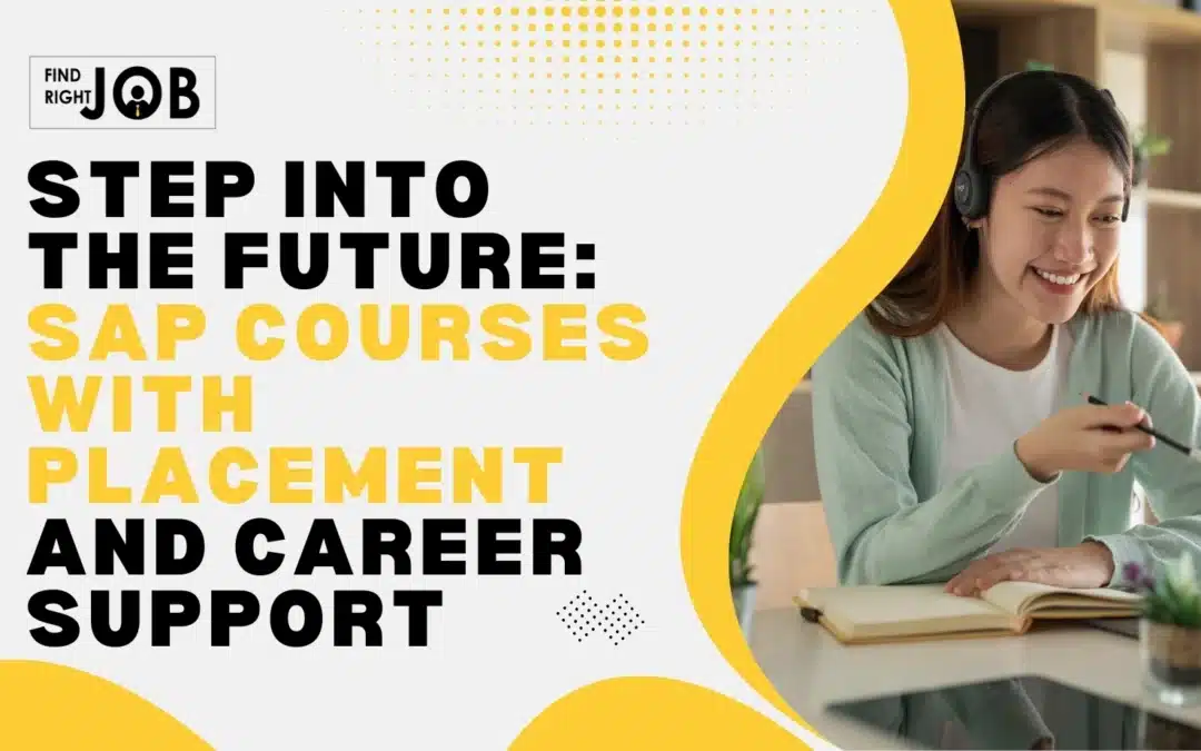 Step Into the Future: SAP Courses with Placement and Career Support