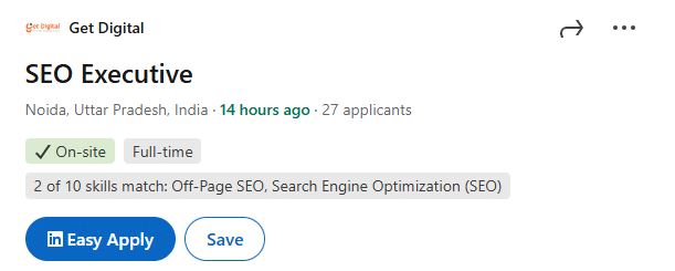 A LinkedIn job listing for the position of "SEO Executive" at Get Digital, located in Noida, Uttar Pradesh, India. The listing indicates it is an on-site, full-time position, posted 14 hours ago, with 27 applicants. Skills highlighted include Off-Page SEO and Search Engine Optimization (SEO). There are options to "Easy Apply" or "Save" the listing